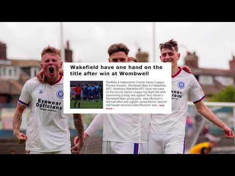 Wakefield AFC - Road to Step 6