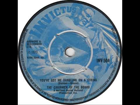 UK New Entry 1970 (207) The Chairmen Of The Board - You've Got Me Dangling On A String