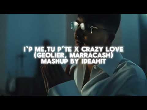 I P’ ME, TU P’ TE x CRAZY LOVE (Geolier, Marracash) [MASHUP by IDEAHIT]