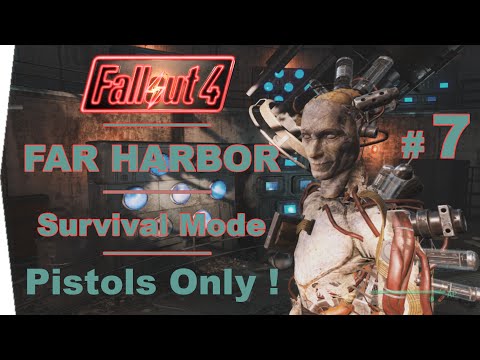 FALLOUT 4 | FAR HARBOR | Survival Mode | Pistols Only – Last Pieces Of Armor – Part 7 walkthrough