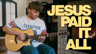 Download lagu Jesus Paid It All - Fingerstyle Guitar Cover - Titus Major (With Tabs) mp3