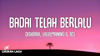 Download lagu Diskoria, Laleilmanino & Bunga Citra Lestari - Badai Telah Berlalu (Lirik Lagu) mp3