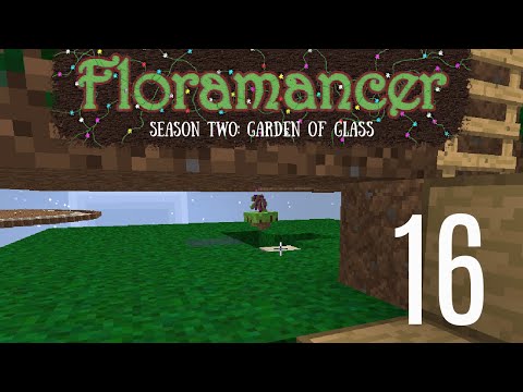 16 | Floramancer Season 2 - Jaded Amaranthus - Mystical Flower Farm | 1.12.2 Modded Minecraft