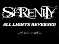 Serenity - All Lights Reversed - 2008 - Lyric Video