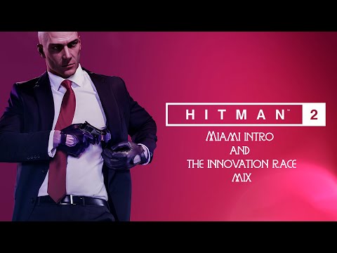 Miami Intro + Innovation race/Sierra Knox/Moses Lee wins race mix | Hitman 2 OST