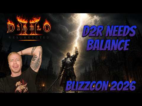 D2R NEEDS Balance - Blizzcon 2026 Please