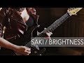 SAKI / BRIGHTNESS