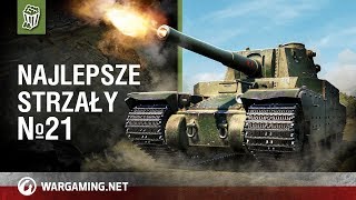 Najlepsze strzały №21 [World of Tanks Polska]