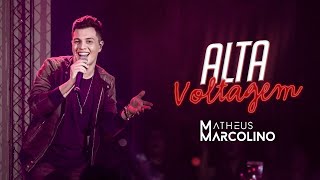 Matheus Marcolino - Alta Voltagem | DVD Eu Sou de Lua