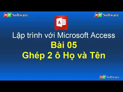 Bài 05 - Lập trình Ghép họ và tên Access VBA