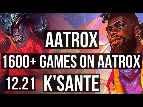 AATROX vs K'SANTE (TOP) | 2.5M mastery, 1600+ games | EUW Grandmaster | 12.21