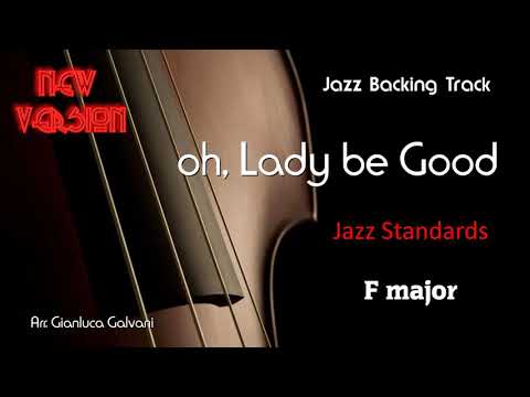 New Jazz Backing Track LADY BE GOOD (F) BAND LIVE Play Along Jazzing Mp3 sax trumpet guitar flute