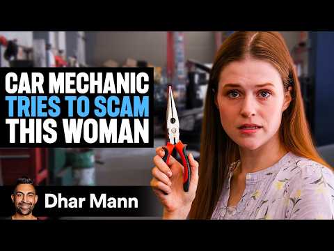 Car Mechanic Tries To SCAM A WOMAN | Dhar Mann