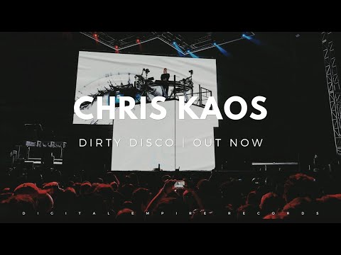 Chris Kaos - Dirty Disco | Digital Empire Records