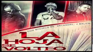 J balvin &amp; Arcangel - Don miguelo - La hoja se volteo -(2014)