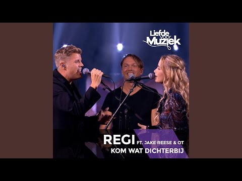 Kom Wat Dichterbij (Uit Liefde Voor Muziek)