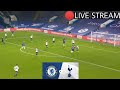 Chelsea vs Tottenhem spurs live stream