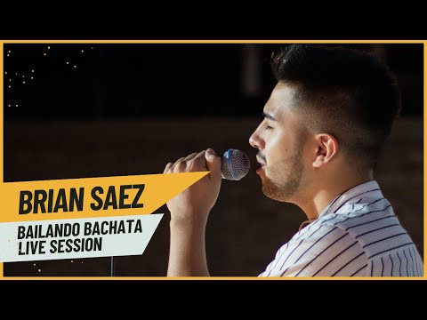 Brian Saez - Bailando Bachata (Live Session)
