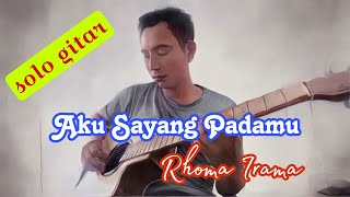 Download lagu AKU SAYANG PADAMU - RHOMA IRAMA akustik guitar cover lagu viral #ceksound mp3