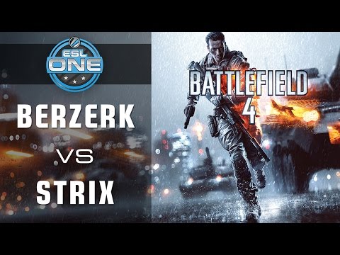 BerZerk vs. STRIX - Fall Season Cup 3 Ro32 - ESL One - Battlefield 4