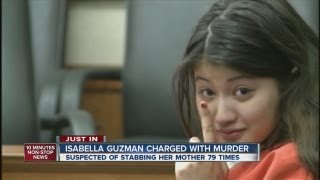 Isabella Guzman charged in mother&#39;s murder