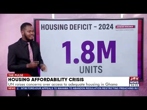 Housing affordability crisis: UN raises concerns over access to adequate housing in Ghana.