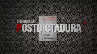"Epílogo a la PostDictadura"