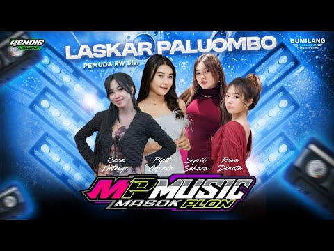 🔴LIVE MP MUSIC - LASKAR PALUOMBO PEMUDA ERWE SIJI - BIBIS MARGOREJO PATI - RENDIS AUDIO