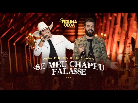 Fiduma e Jeca - Se Meu Chapéu Falasse