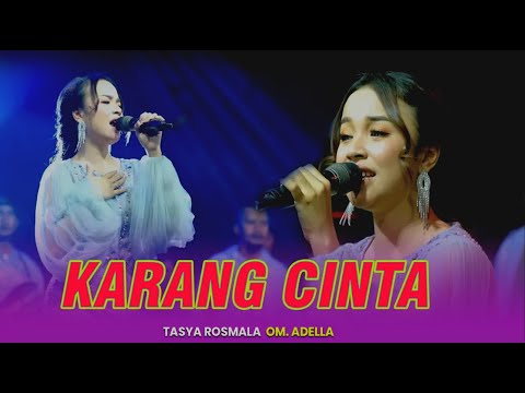 KARANG CINTA - Tasya Rosmala || OM ADELLA