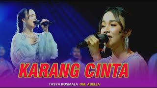 Download lagu KARANG CINTA - Tasya Rosmala || OM ADELLA mp3