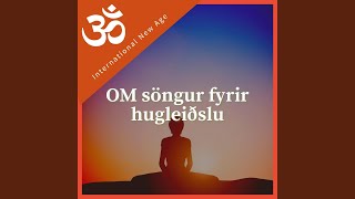 OM söngur fyrir hugleiðslu