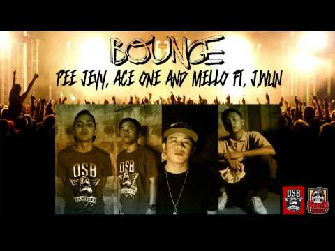 Bounce - Pee Jeyy, Ace One and Mello ft. J.wun