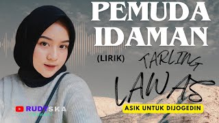 Download lagu PEMUDA IDAMAN LUSIANA SAFARA (LIRIK) TARLING LAWAS CIREBONAN mp3