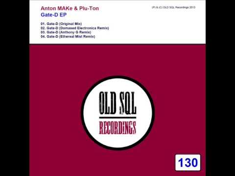 Anton MAKe & Plu-Ton - Gate-D (Domased Electronica Remix)