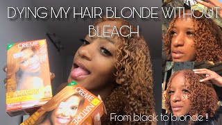 DYING MY HAIR FROM BLACK TO HONEY BLONDE WITHOUT BLEACH 🍯 | CREME OF NATURE