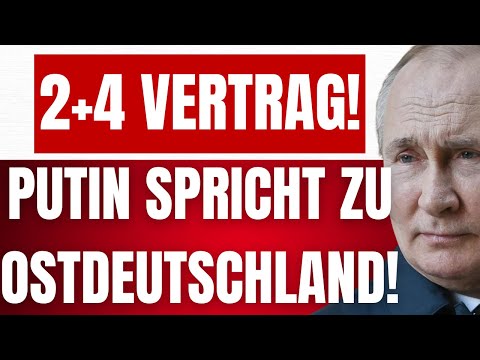 Putin addresses East German citizens! - Russia agrees to terminate the Two Plus Four Agreement!