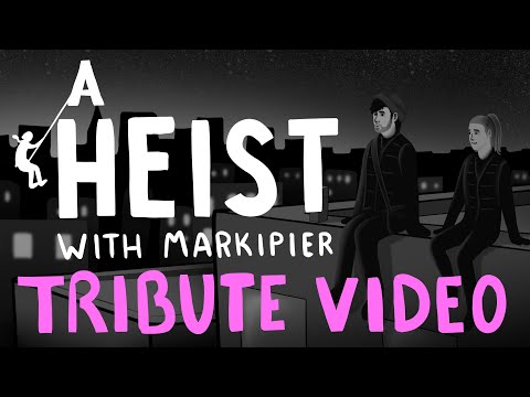An Animatic Tribute To A Heist With Markiplier