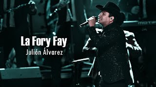 (LETRA) La Fory Fay - Julion Alvarez  (Video Lyrics)