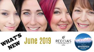 June 2019 Highlights | Reecia's Salon And Spa | Northwest Montana Aved