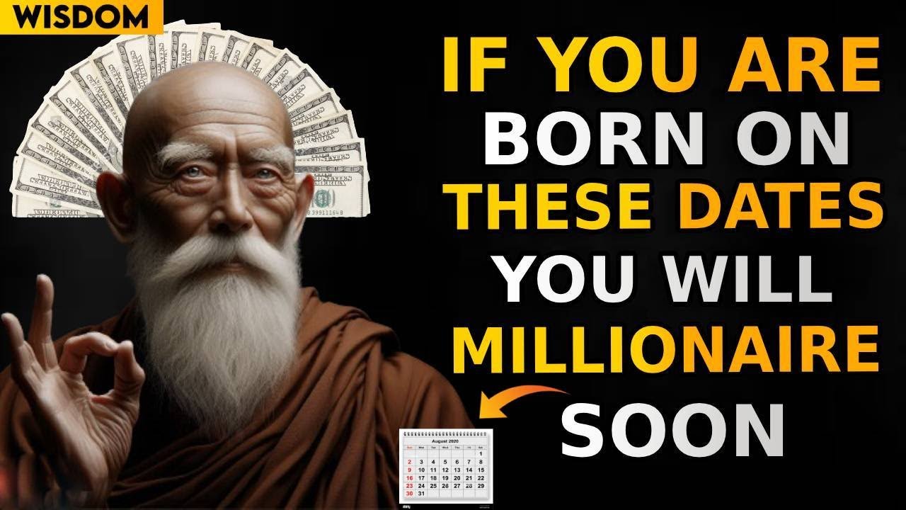BORN on THESE 9 DATES? You'll be a MILLIONAIRE SOON! | Buddhist Teachings