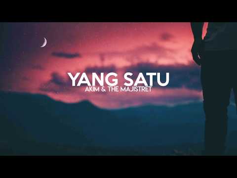 Yang Satu - Akim & The Majistret [Ost Demi Rindumu] (Lirik)