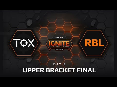 TOX vs RBL Esports - UPPER BRACKET FINAL (FACEIT Ignite: Halo European Open)