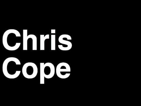 How to Pronounce Chris Cope Welterweight Fighter UFC MMA TKO KO Knock Out Punch Hit