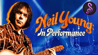 Neil Young: In Performance | Full Music Documentary | Stream Music and More