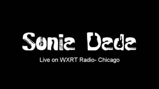 Sonia Dada- Live- Screamin' John- Live on WXRT radio, Chicago