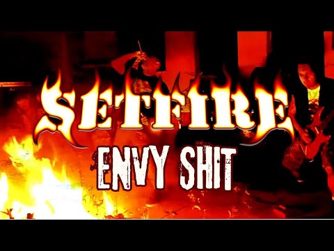 Setfire - Envy Shit (Official Video)