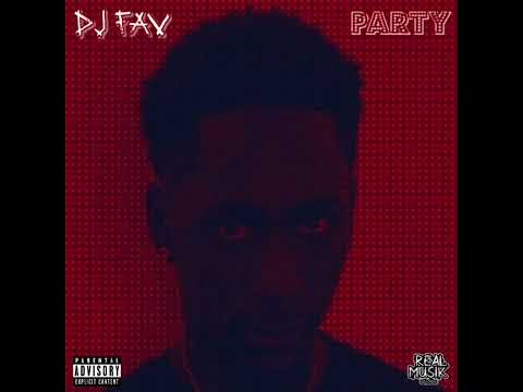 DJ Fav - Party (Official Audio)