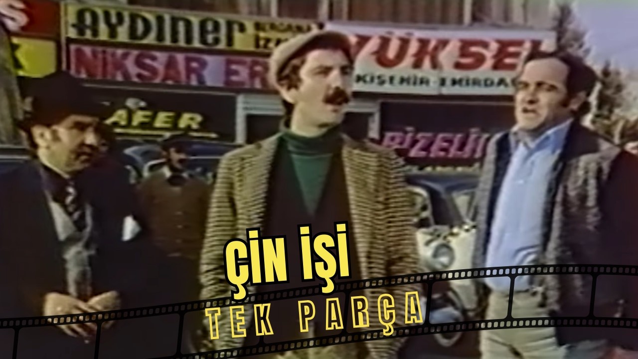 Çin İşi | Ali Poyrazoğlu - Melek Görgün Eski Türk Filmi