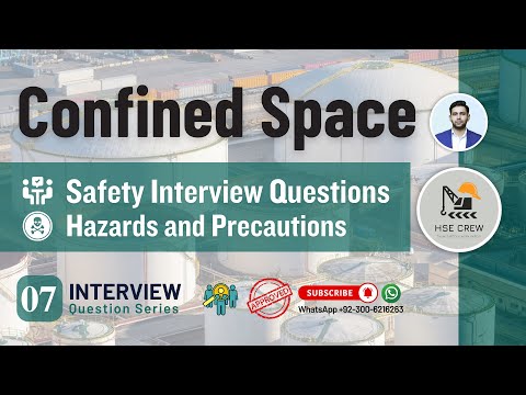 Confined Space Safety | Confined Space HSE Interview Questions | CS Hazards and Precautions